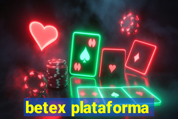 betex plataforma